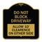 Signmission Do Not Block Driveway Allow 10 Ft Clearance on Either Side Alum Sign, 18" x 18", BG-1818-24168 A-DES-BG-1818-24168 - alternate 1